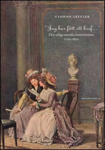 Yvonne Leffler : 'Jag har fått ett bref...'