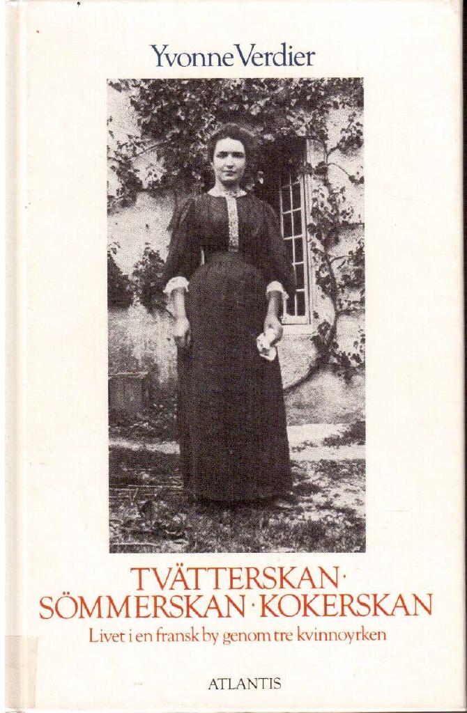 Yvonne Verdier : Tvätterskan, sömmerskan, kokerskan