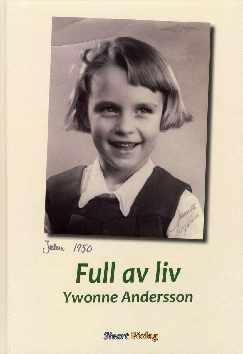 Ywonne Andersson : Full av liv