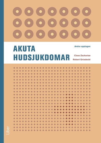 Zachariae, Claus ; Gniadecki, Robert : Akuta hudsjukdomar
