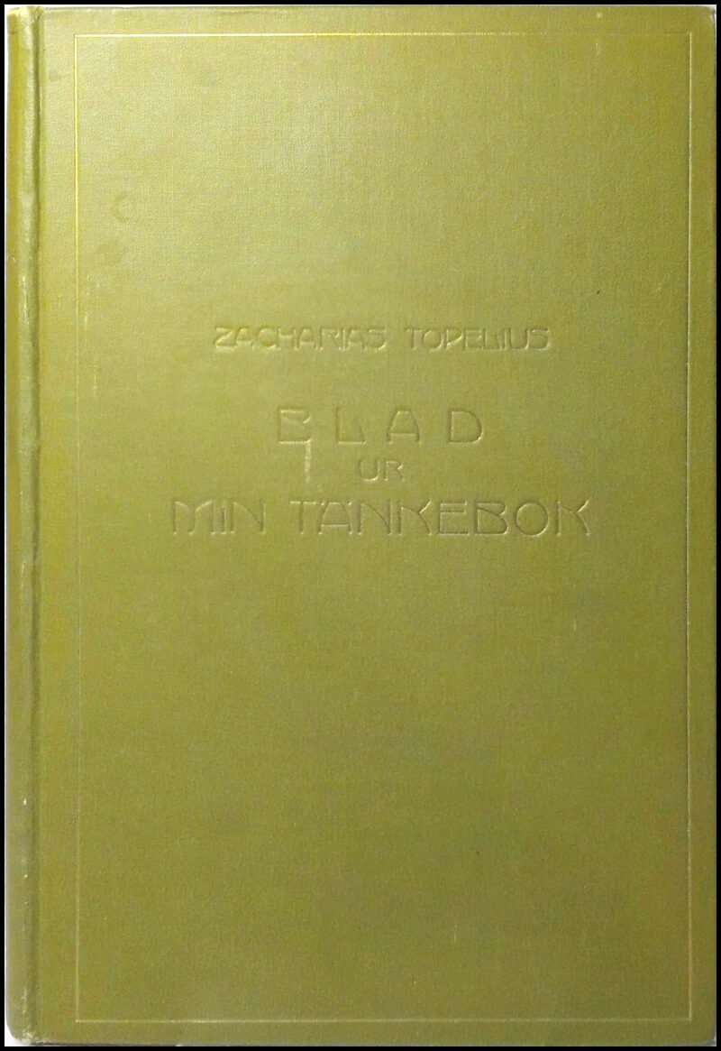 Zacharias Topelius : Blad ur min tänkebok