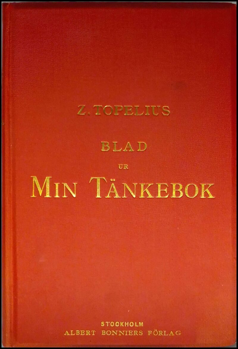 Zacharias Topelius : Blad ur min tänkebok