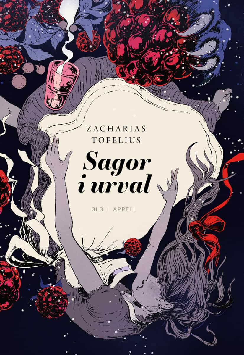 Zacharias Topelius : Sagor i urval