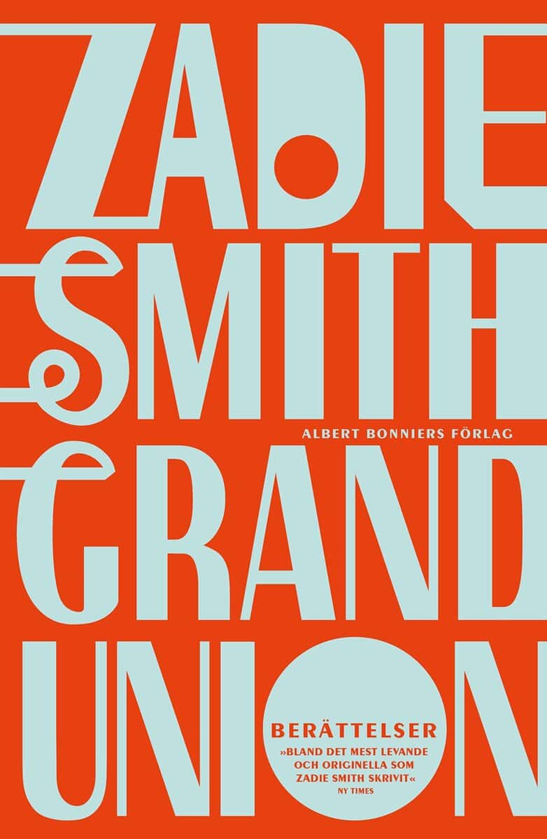 Zadie Smith : Grand union