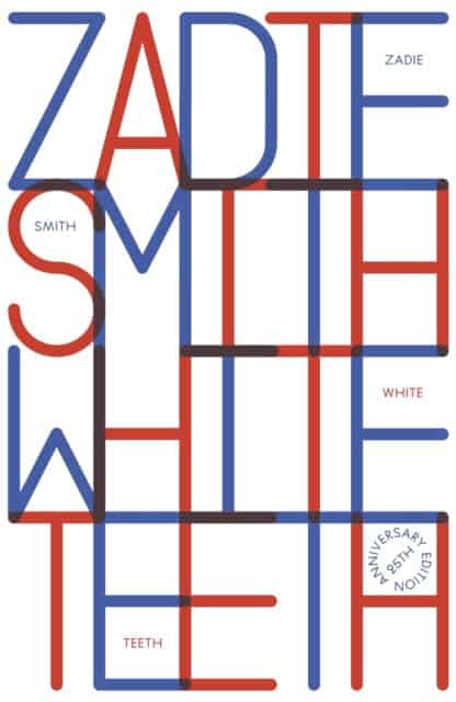 Zadie Smith : White Teeth
