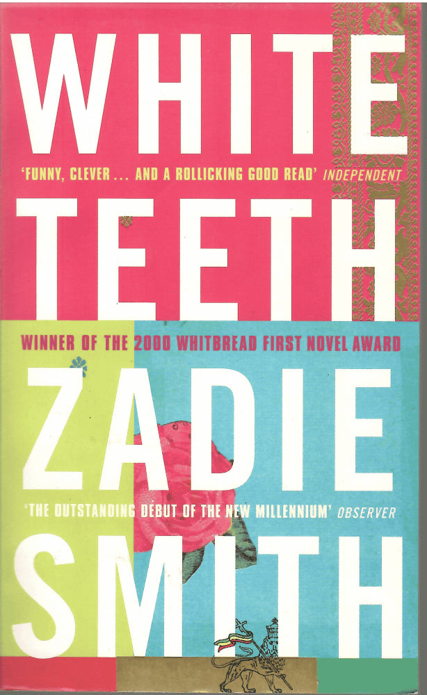 Zadie Smith : White teeth