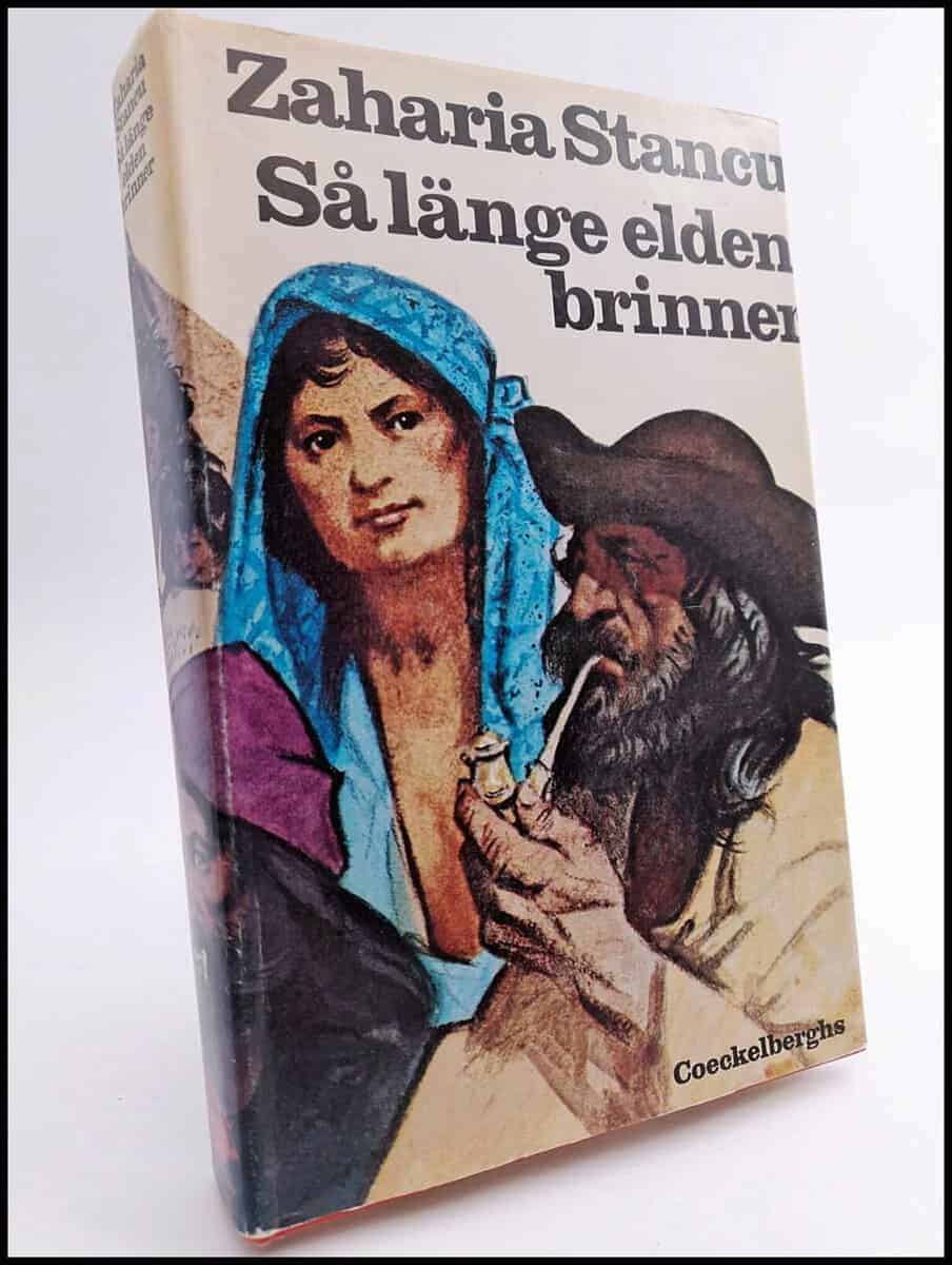 Zaharia Stancu : Så länge elden brinner