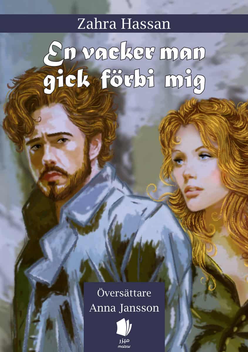 Zahra Hassan : En vacker man gick förbi mig