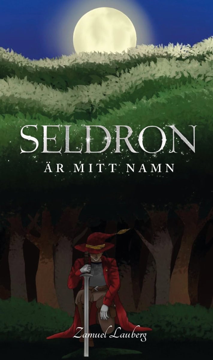 Zamuel Lauberg : Seldron är mitt namn