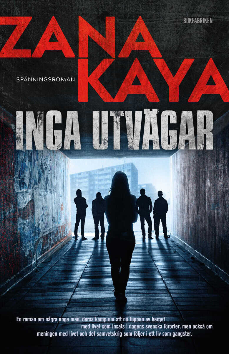 Zana Kaya : Inga utvägar