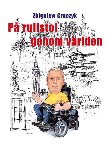Zbigniew Graczyk : På rullstol genom världen