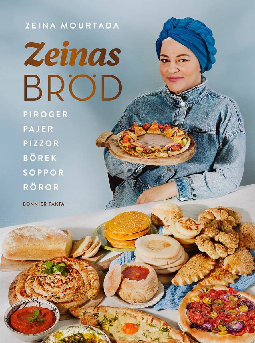 Zeina Mourtada : Zeinas bröd : piroger, pajer, pizzor, börek, röror, soppor