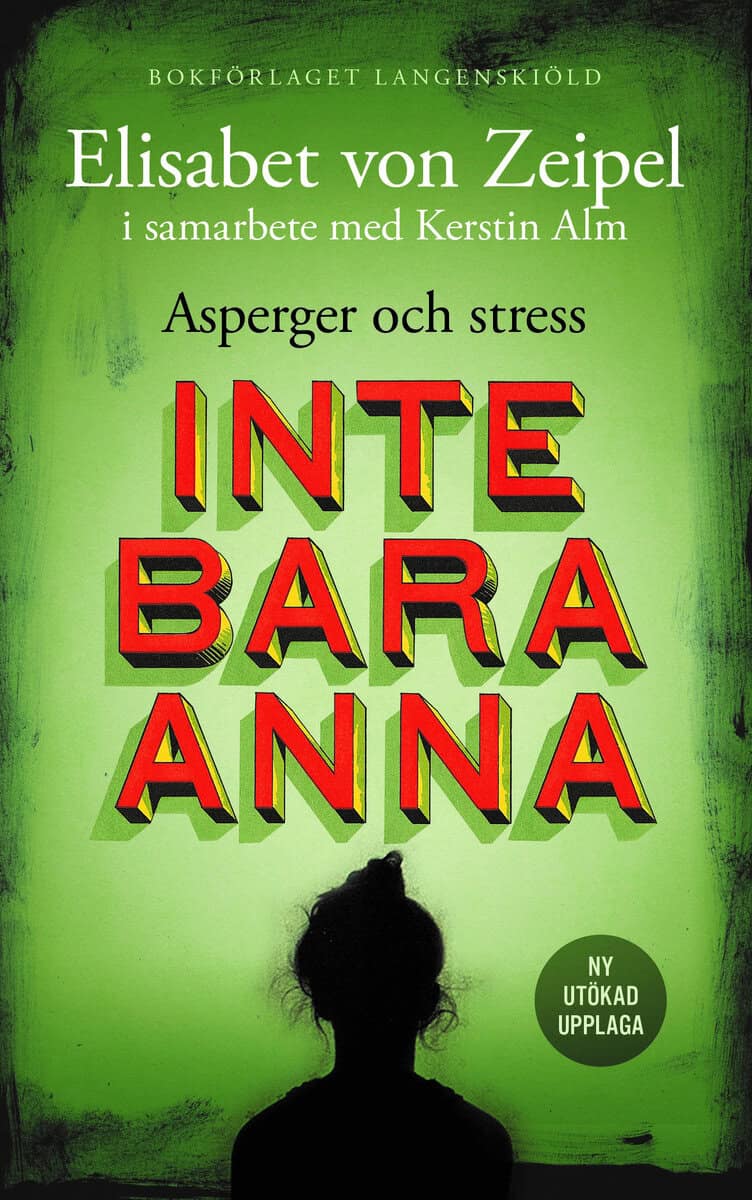 Zeipel, Elisabet von ; Alm, Kerstin : Inte bara Anna : asperger och stress