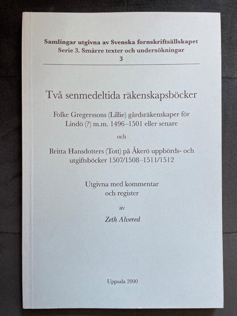 Zeth Alvered : Två senmedeltida räkenskapsböcker