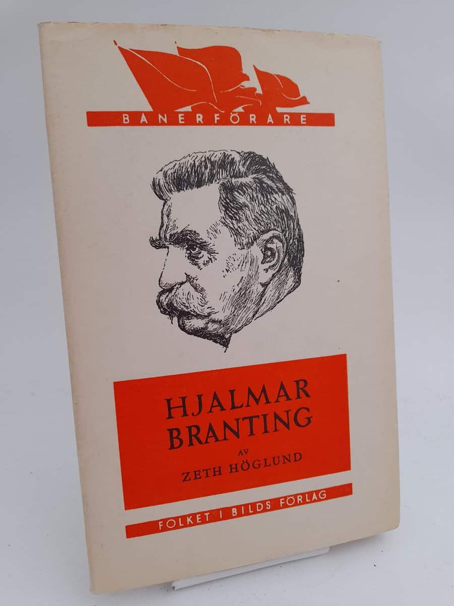 Zeth Höglund : Hjalmar Branting