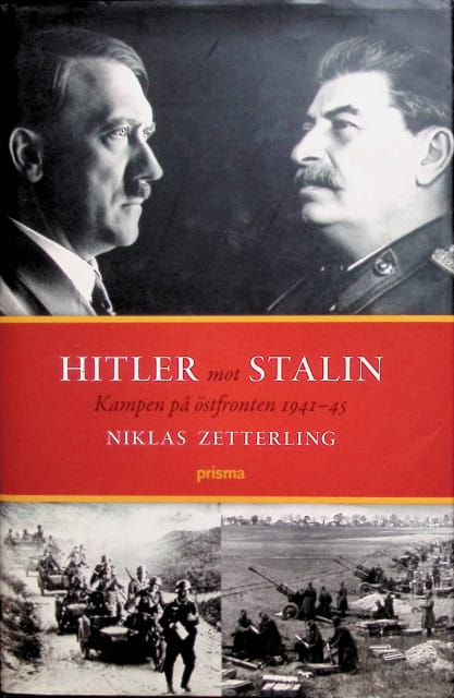 Zetterling Niklas : Hitler mot Stalin