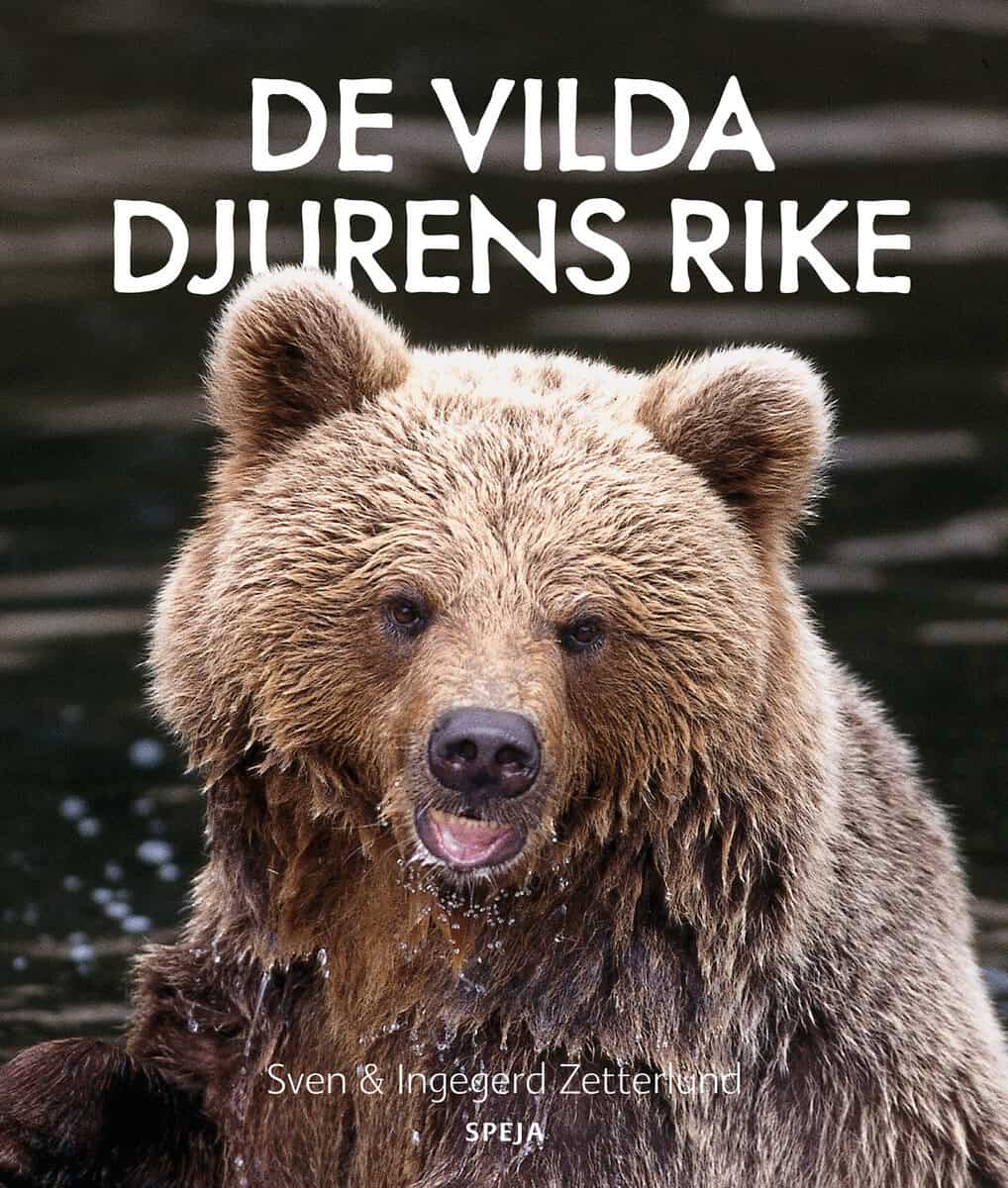 Zetterlund, Sven ; Zetterlund, Ingegerd : De vilda djurens rike