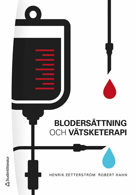 Zetterström, Henrik ; Hahn, Robert : Blodersättning och vätsketerapi
