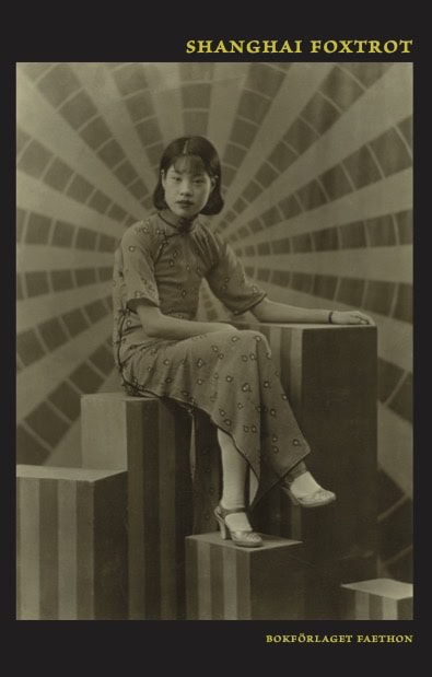 Zhecun, Shi ; Na'ou, Liu ; Shiying, Mu : Shanghai foxtrot