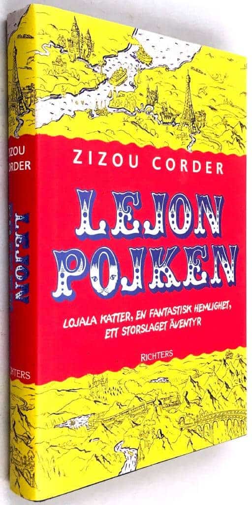 Zizou Corder : Lejonpojken - Lojala katter, En fantastisk hemlighet, Ett storslaget äventyr