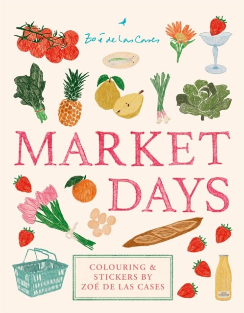 Zoe de Las Cases : Market Days