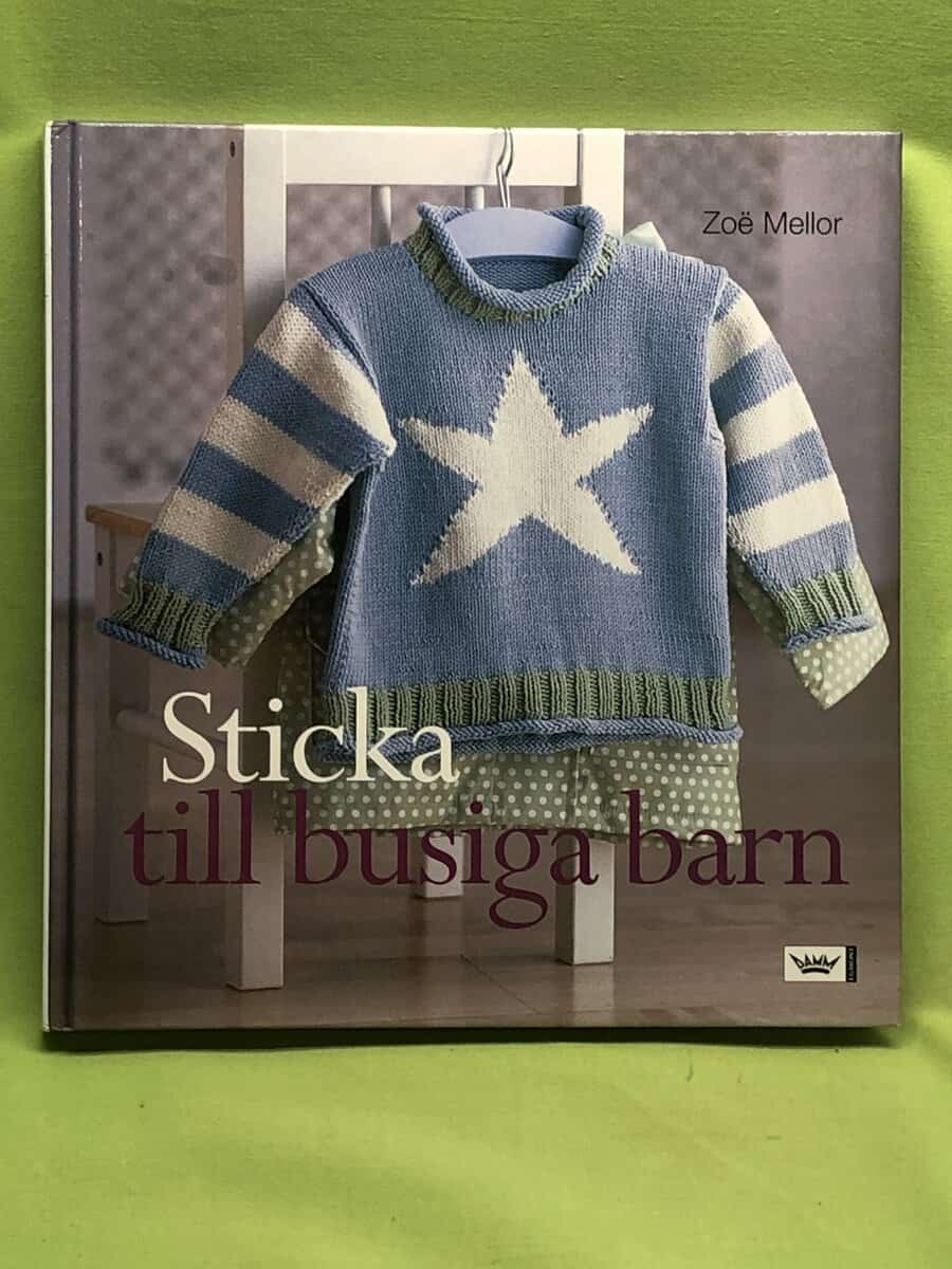 Zoë Mellor : Sticka till busiga barn