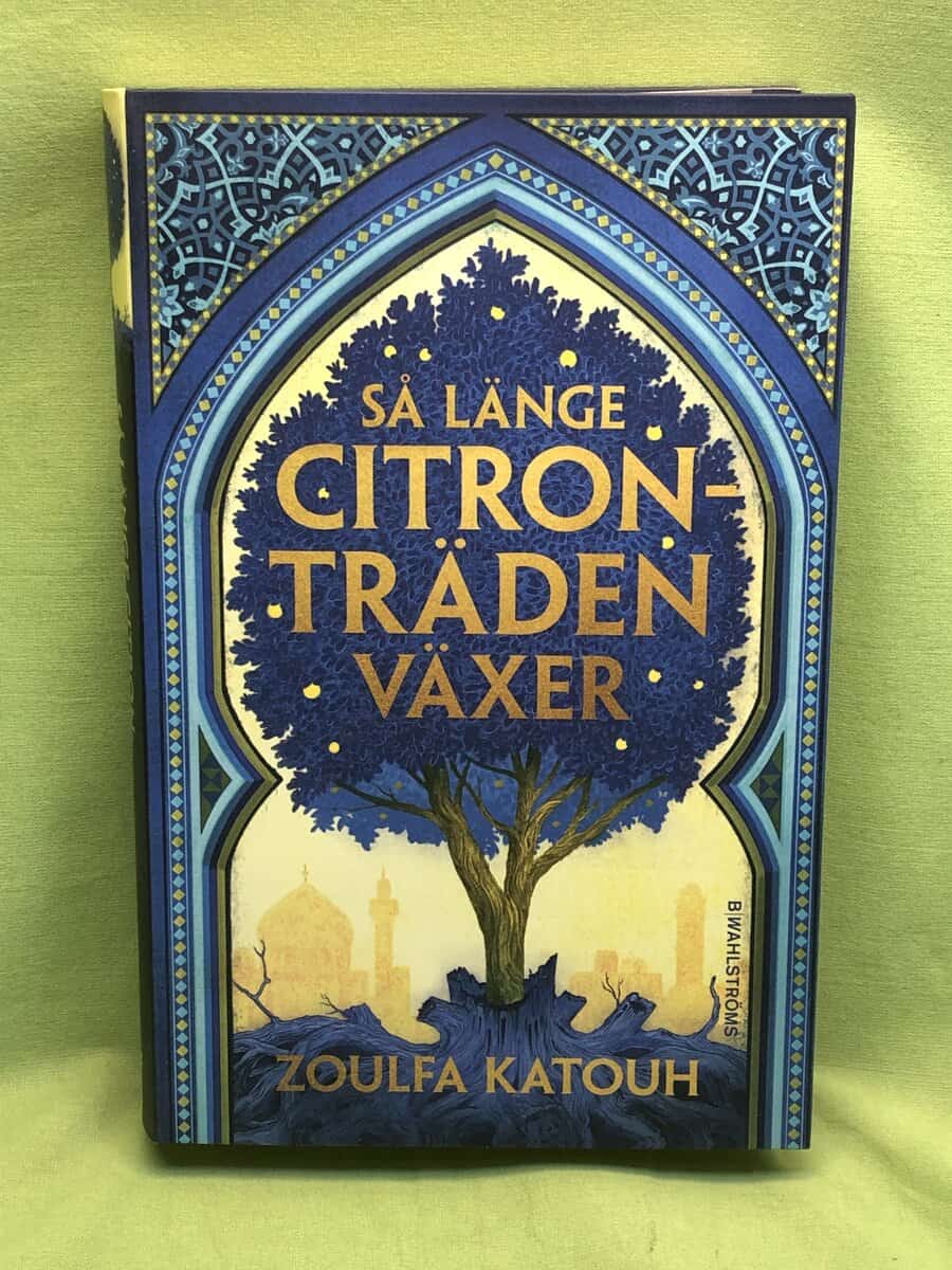 Zoulfa Katouh : Så länge citronträden växer