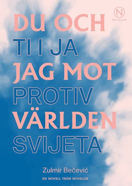 Zulmir Becevic : Du och jag mot världen