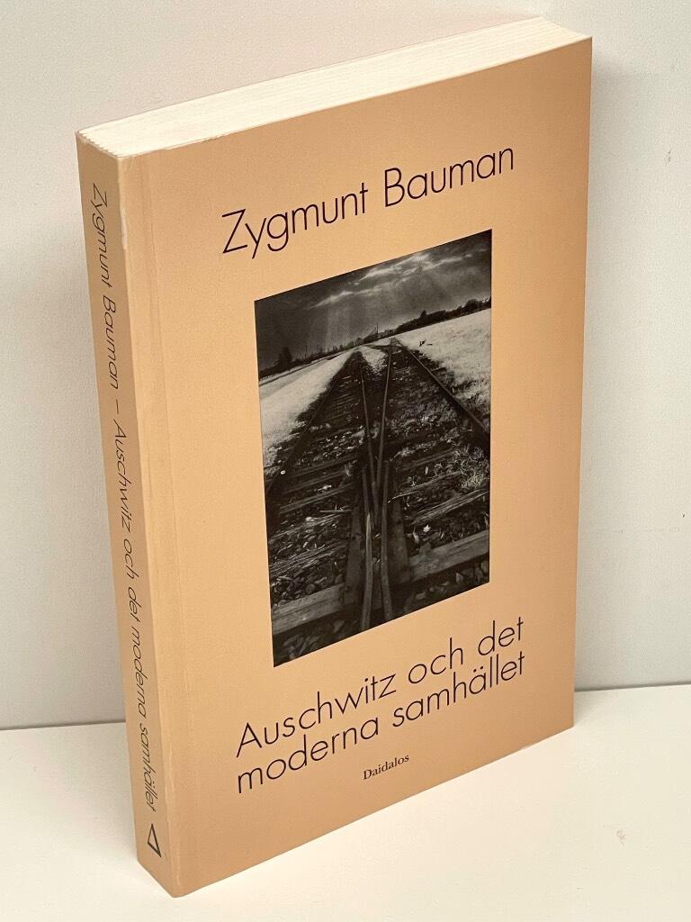 Zygmunt Bauman : Auschwitz och det moderna samhället