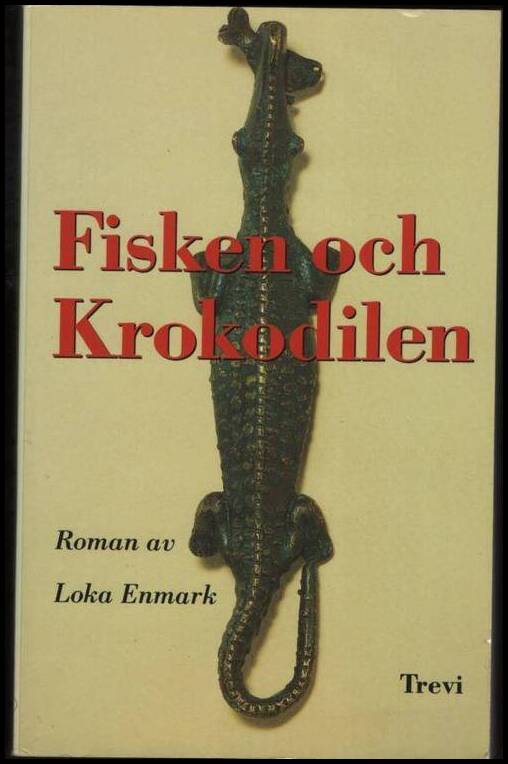 Loka Enmark : Fisken och krokodilen