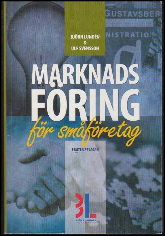 Lundén, Björn ; Svensson, Ulf : Marknadsföring för småföretag