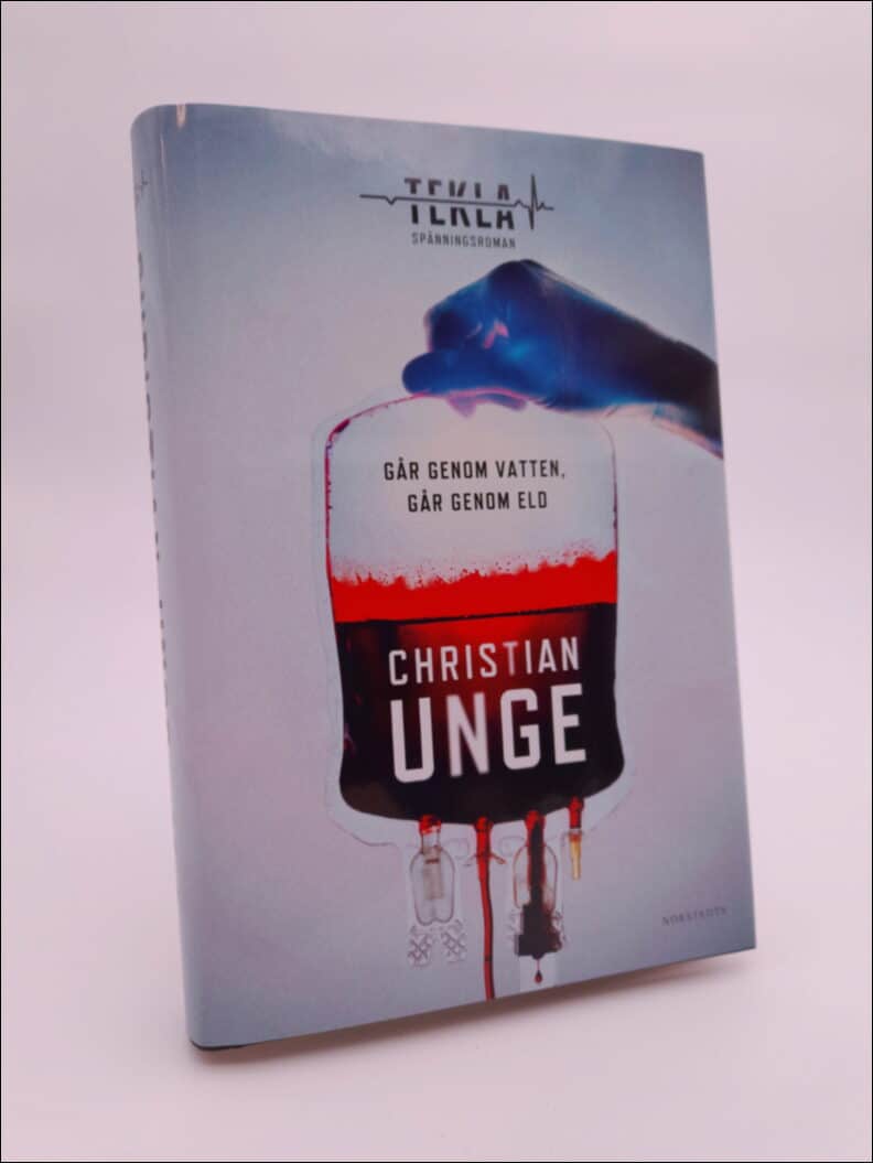 Christian Unge : Går genom vatten, går genom eld