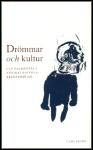 Palmenfelt, Ulf ; Kaivola-Bregenhöj, Annikki m. fl. : Drömmar och kultur