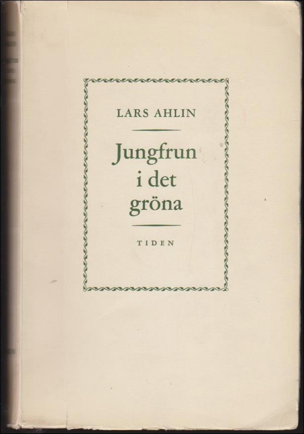 Lars Ahlin : Jungfrun i det gröna