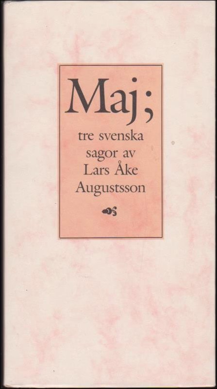 Lars Åke Augustsson : Maj