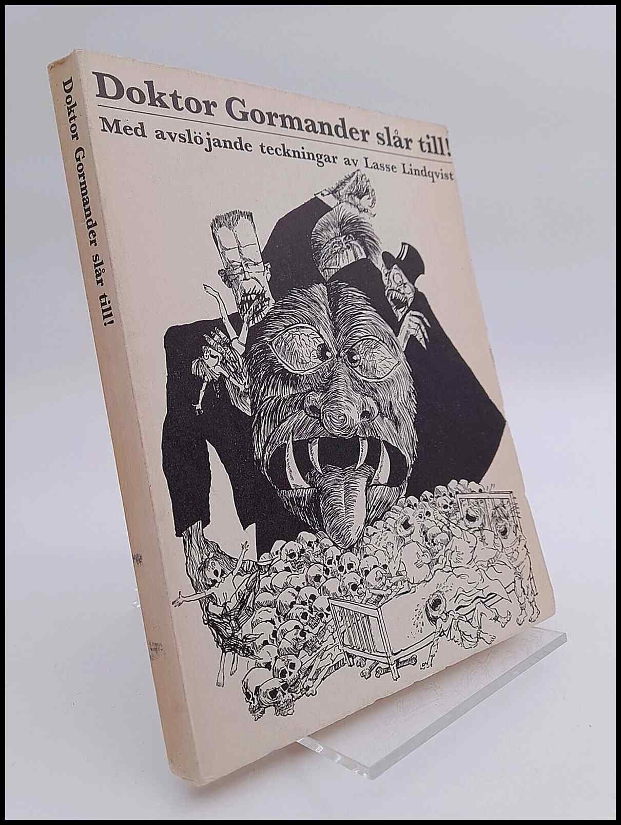 Gunnar Ohrlander : Doktor Gormander slår till!