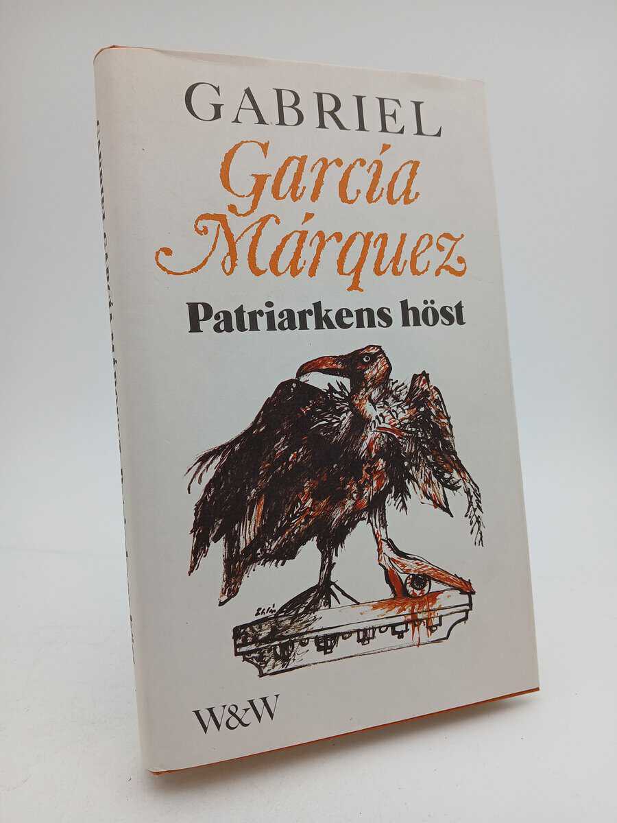 Gabriel García Márquez : Patriarkens höst