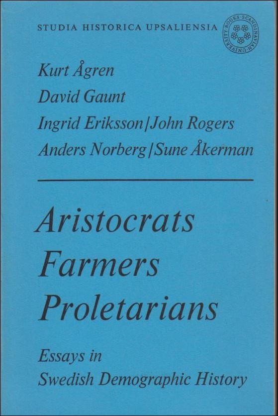 Kurt m. fl Ågren : Aristocrats Farmers Proletarians