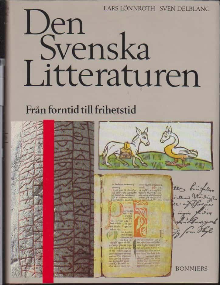 Lönnroth, Lars ; Delblanc, Sven : Den Svenska Litteraturen