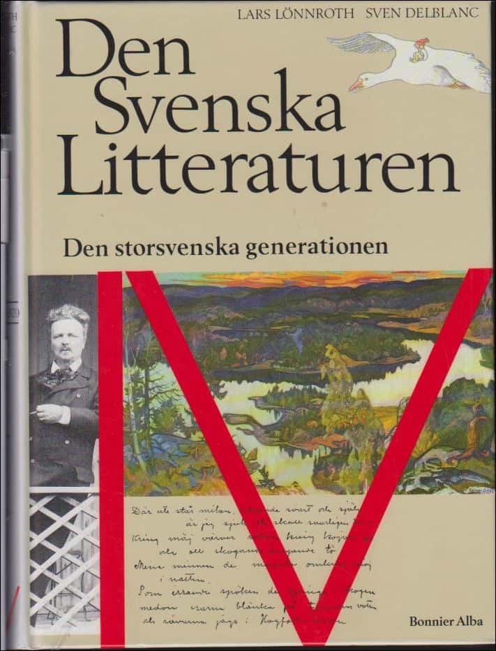 Lönnroth, Lars ; Delblanc, Sven : Den Svenska Litteraturen