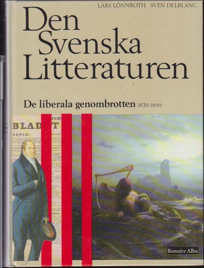 Lönnroth, Lars ; Delblanc, Sven : Den Svenska Litteraturen