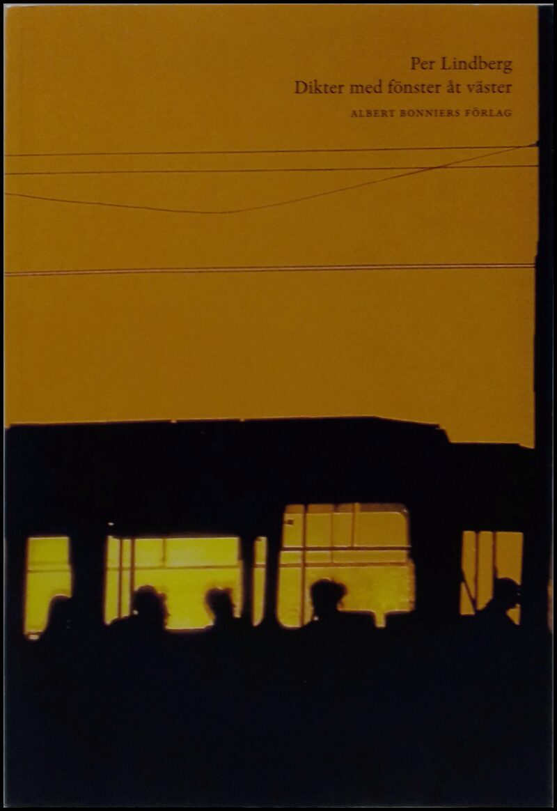 Per Lindberg : Dikter med fönster åt väster