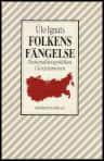 Ülo Ignats : Folkens fängelse