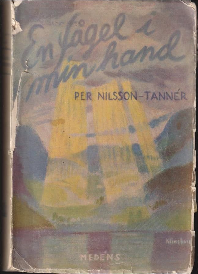 Per Nilsson-Tannér : En fågel i min hand