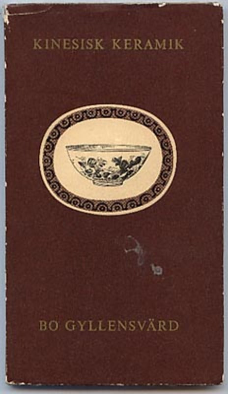 Bo Gyllensvärd : Kinesisk keramik