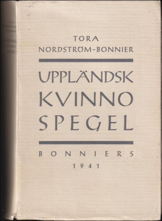 Tora Nordström-Bonnier : Uppländsk kvinnospegel