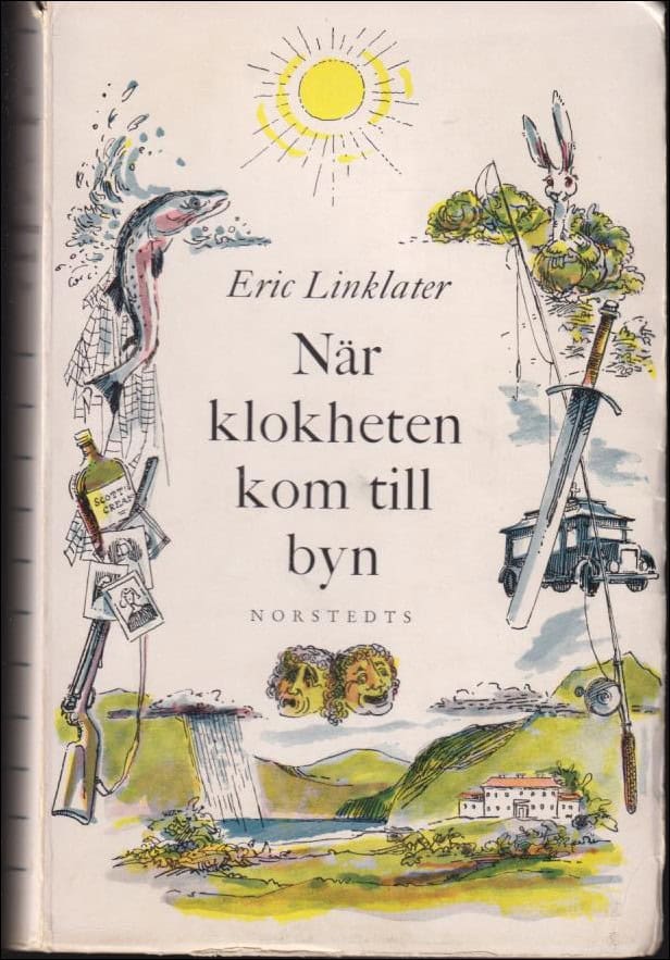 Eric Linklater : När klokheten kom till byn