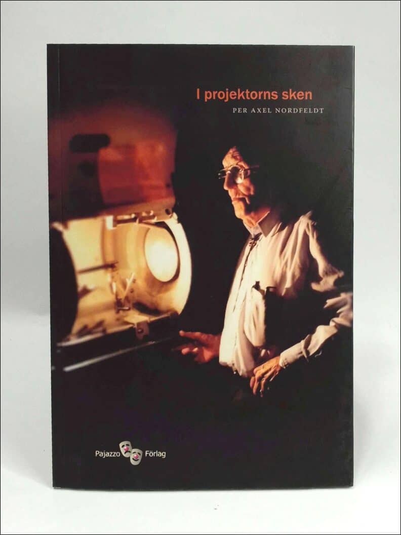 Per Axel Nordfeldt : I projektorns sken