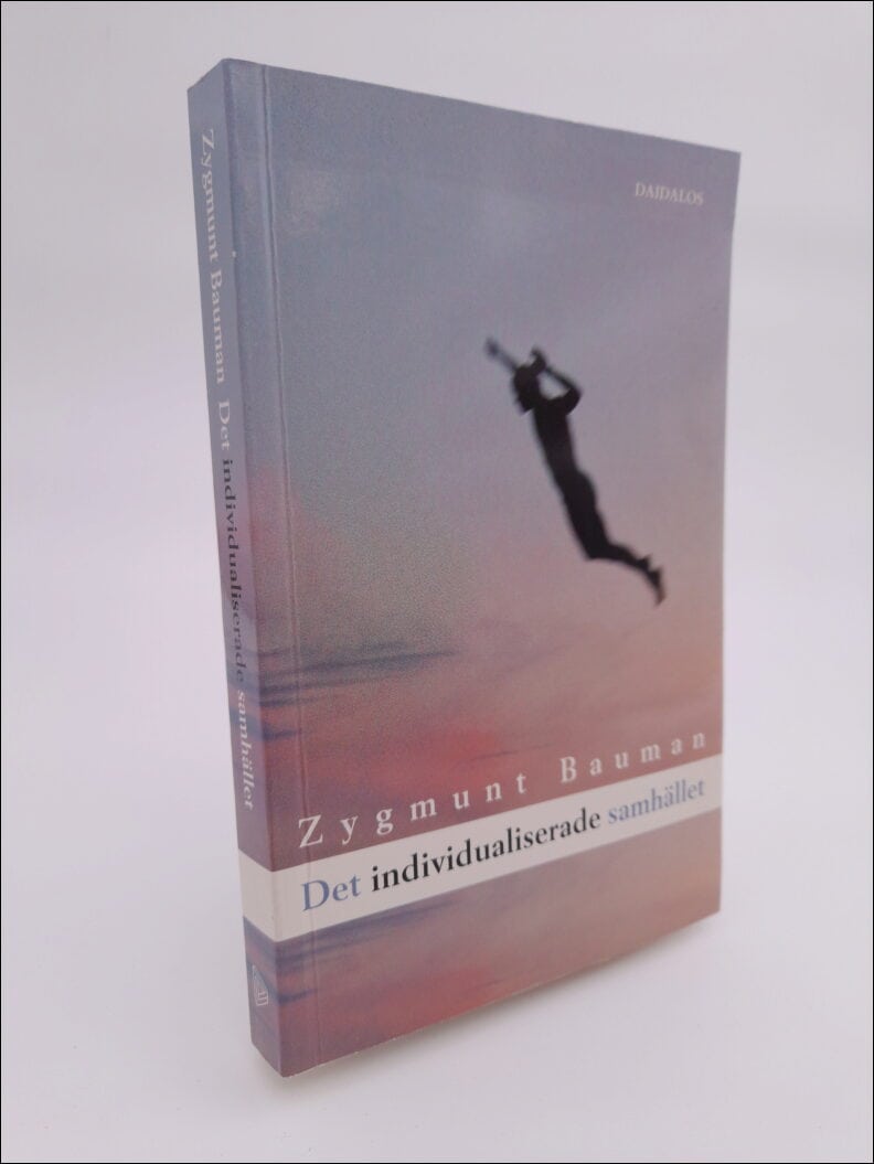 Zygmunt Bauman : Individualiserade samhället