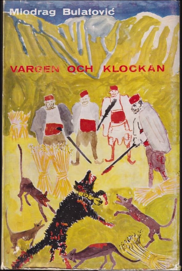 Miodrag Bulatovic : Vargen och klockan